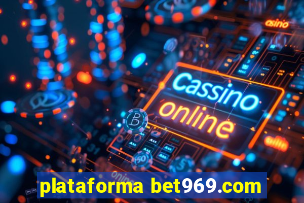 plataforma bet969.com